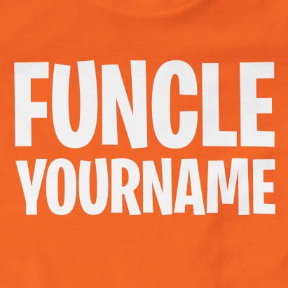 Funcle Your Name Personalised T-Shirt | Fun, Gift, Personalised, Slogan, Uncle