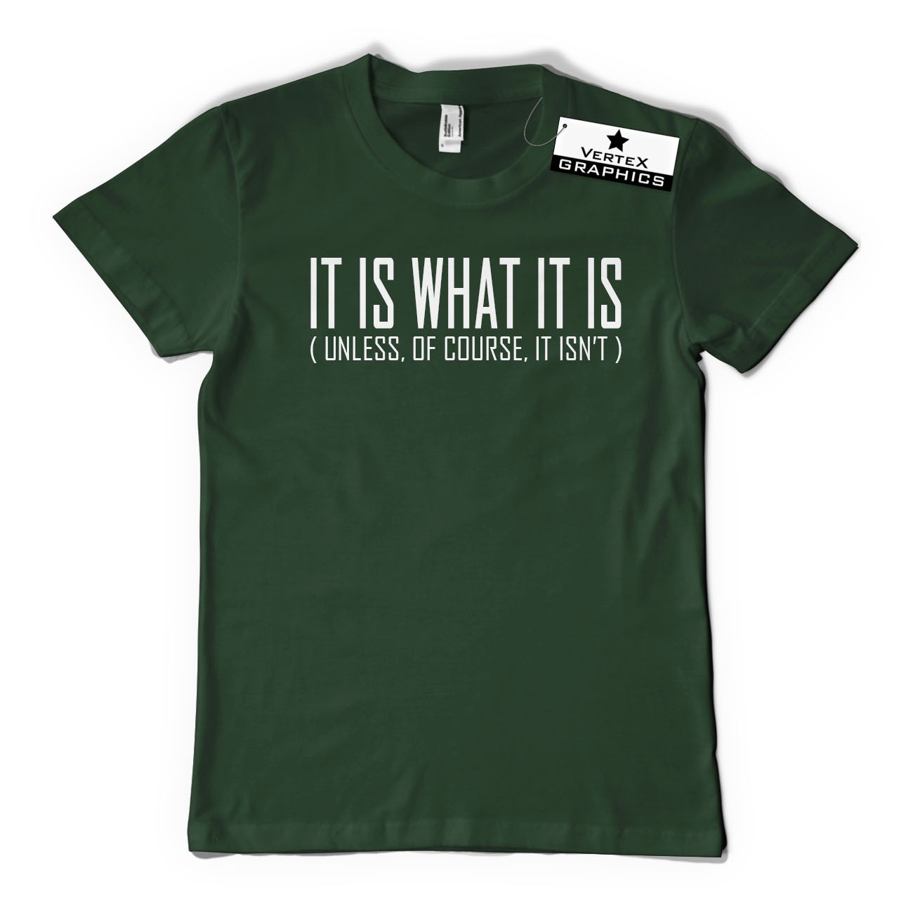T-Shirt It Is What It Is (Unless Of Course It Isn't) | Lustig, sarkastisch, Slogan - Bild 9 von 10
