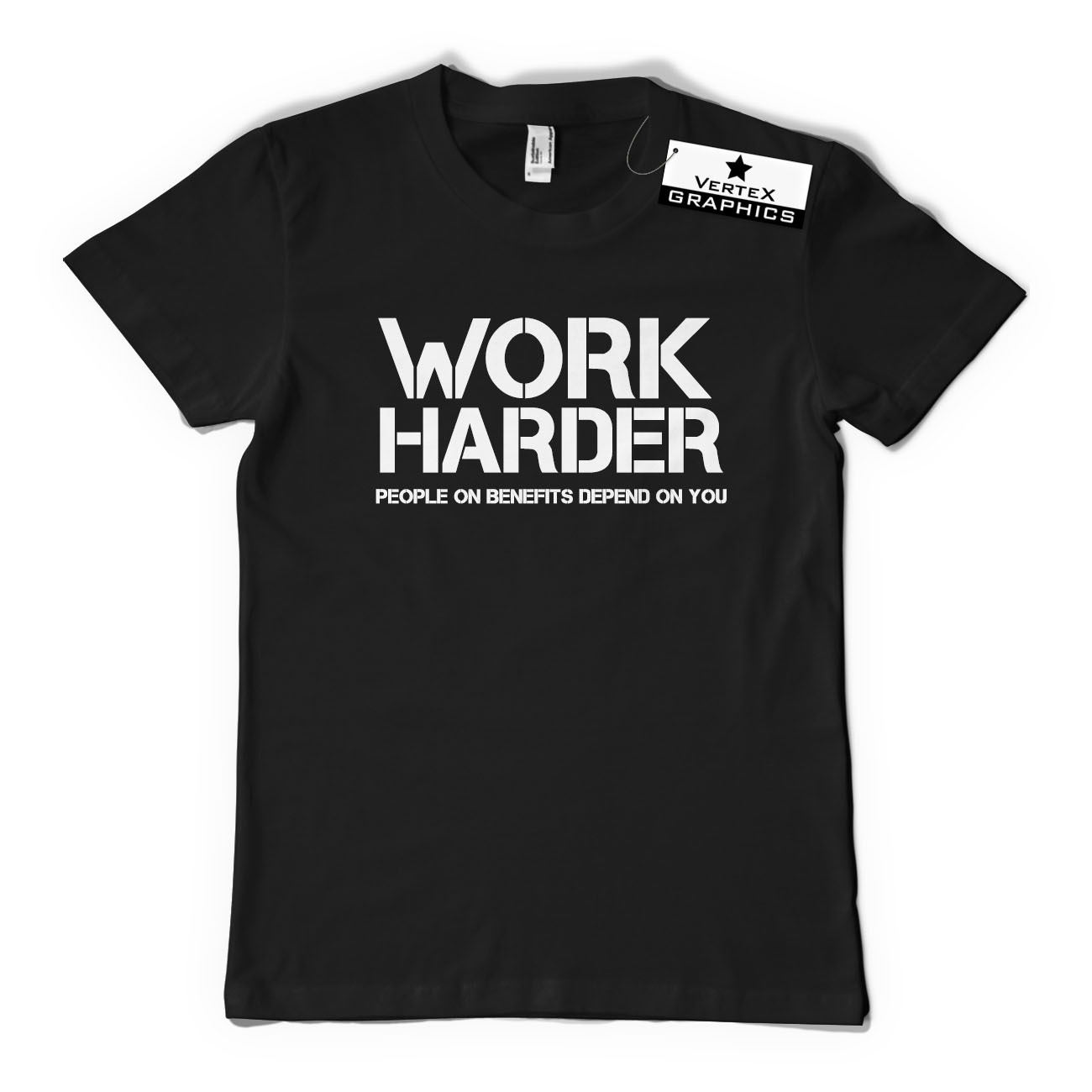 Work Harder People On Benefits Depend On You T-Shirt | Funny, Gift, Slogan - Picture 2 of 10