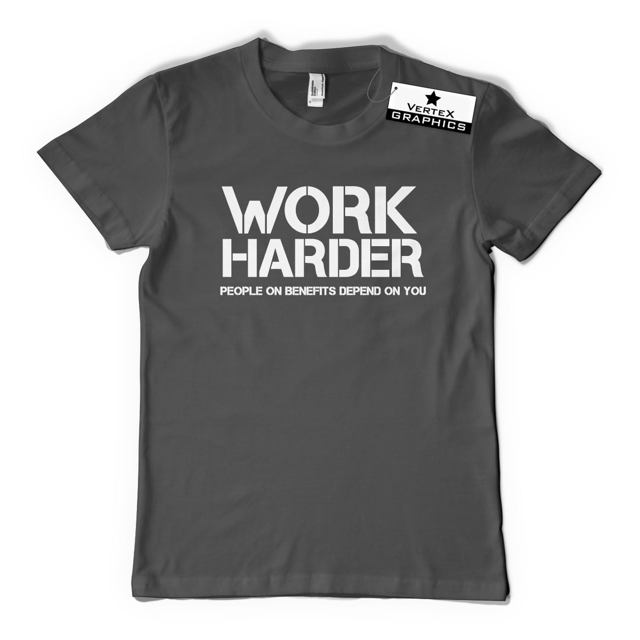 Work Harder People On Benefits Depend On You T-Shirt | Funny, Gift, Slogan - Picture 10 of 10