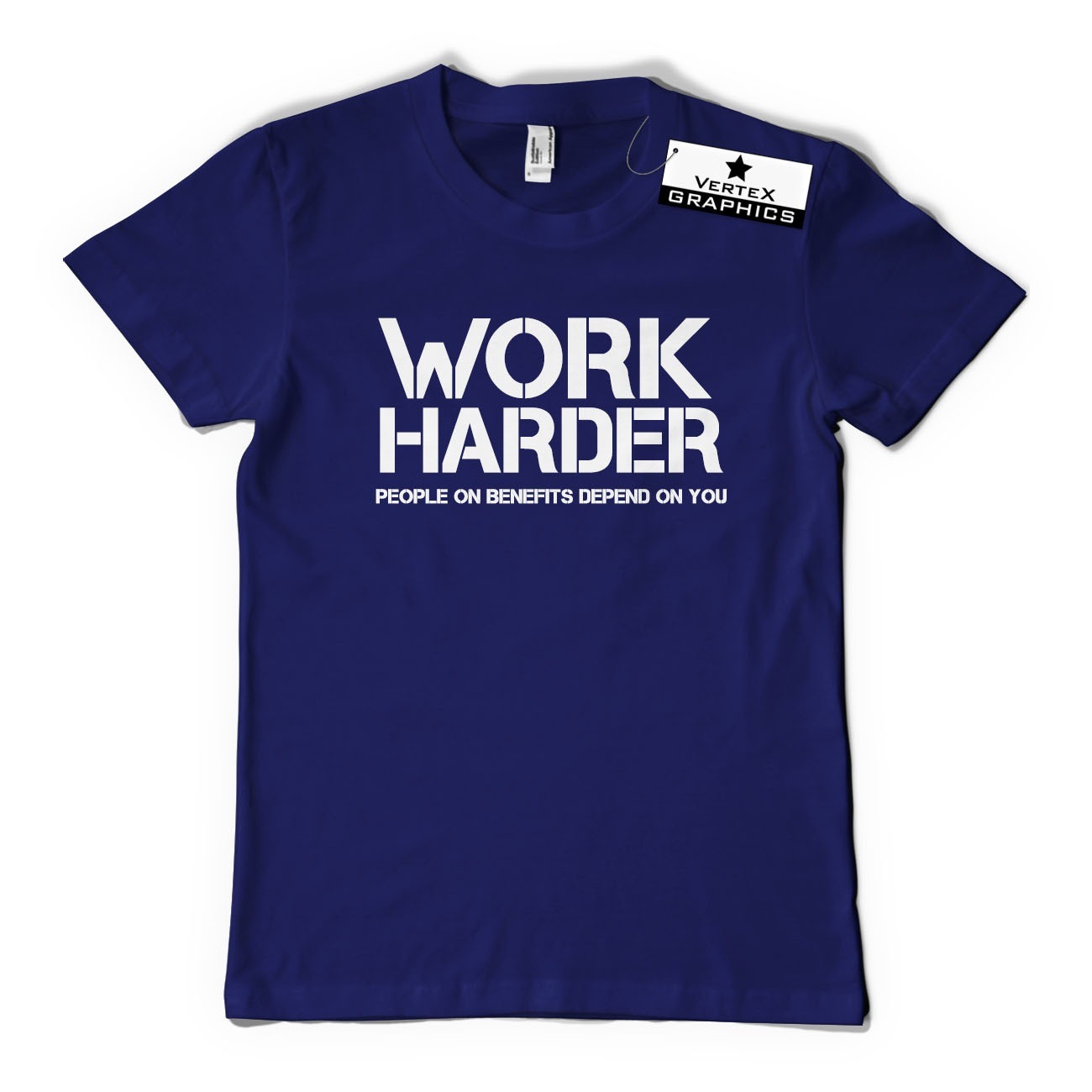 Work Harder People On Benefits Depend On You T-Shirt | Funny, Gift, Slogan - Picture 4 of 10