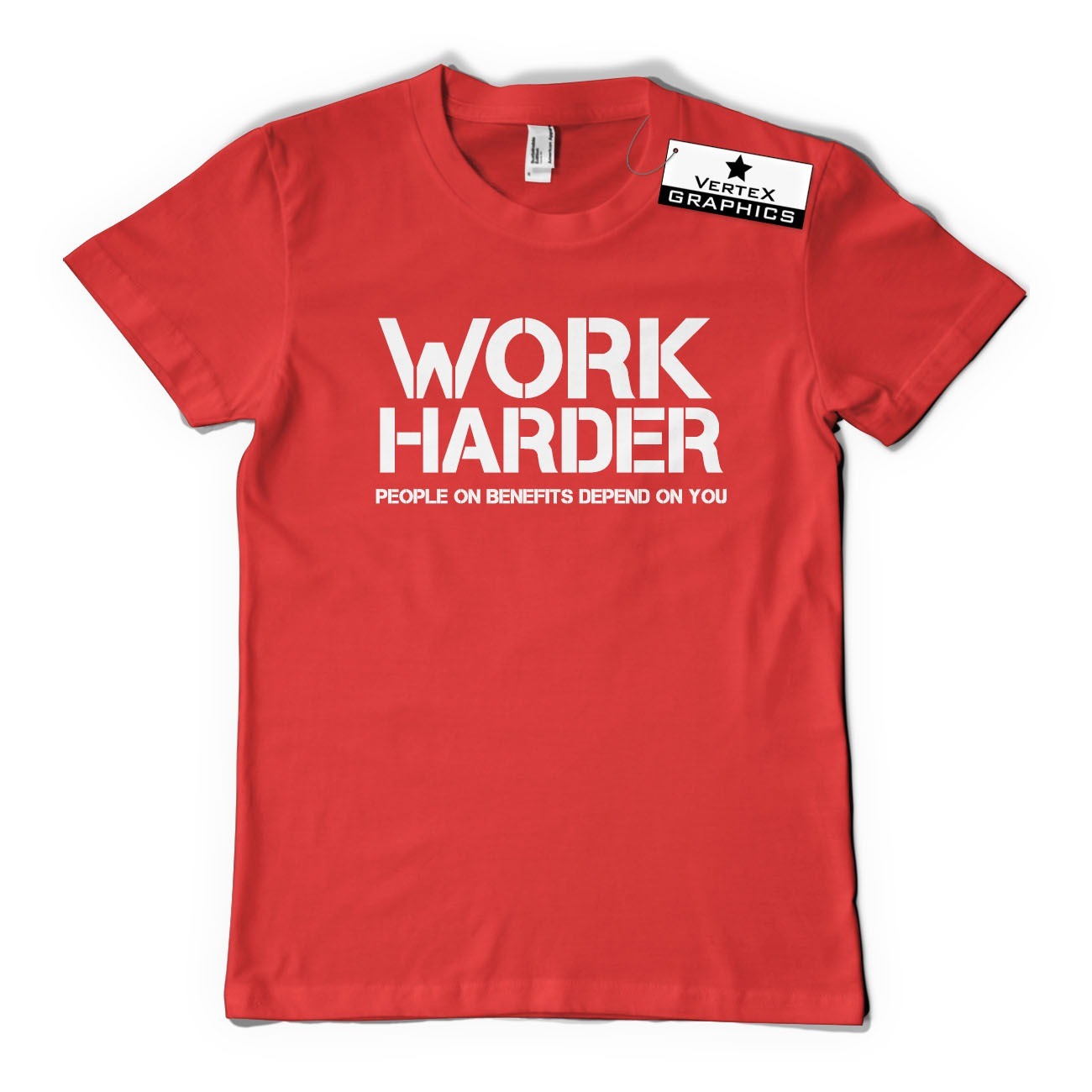 Work Harder People On Benefits Depend On You T-Shirt | Funny, Gift, Slogan - Picture 8 of 10