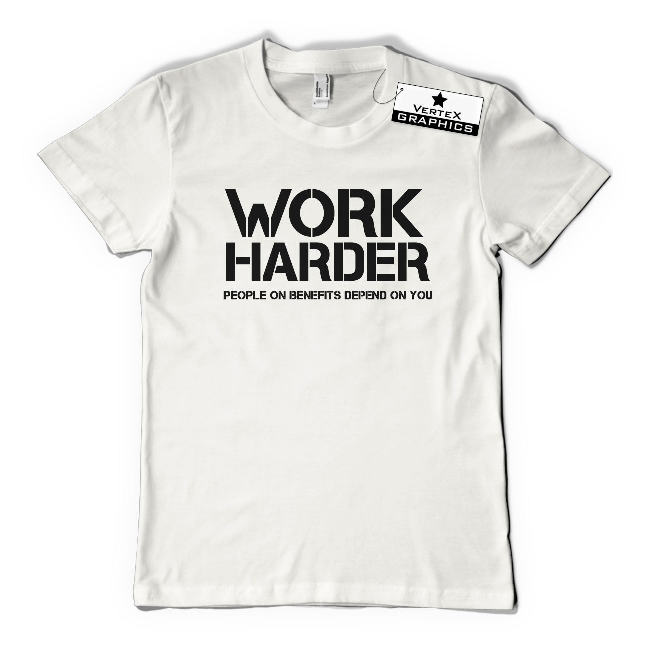 Work Harder People On Benefits Depend On You T-Shirt | Funny, Gift, Slogan - Picture 3 of 10